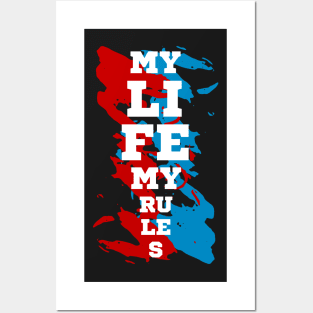 My Life My Rules Posters and Art